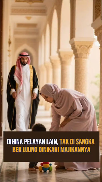 Wanita Asal Jember Dinikahi Sultan Arab yang Dikira Pembantu | Kisah Penuh Hikmah