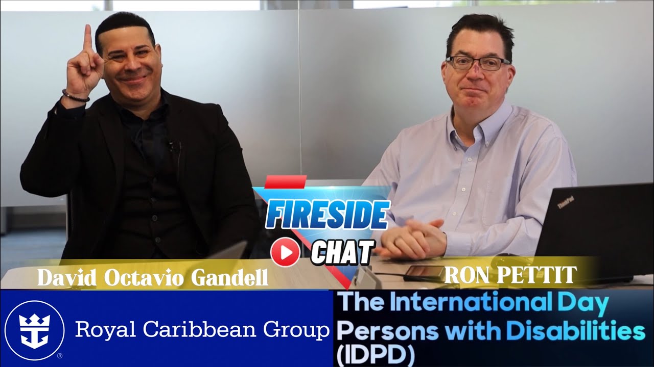 Royal Caribbean Fireside Chat (IDPD) : Hosted by Ron Pettit / Special Guest David Octavio Gandell