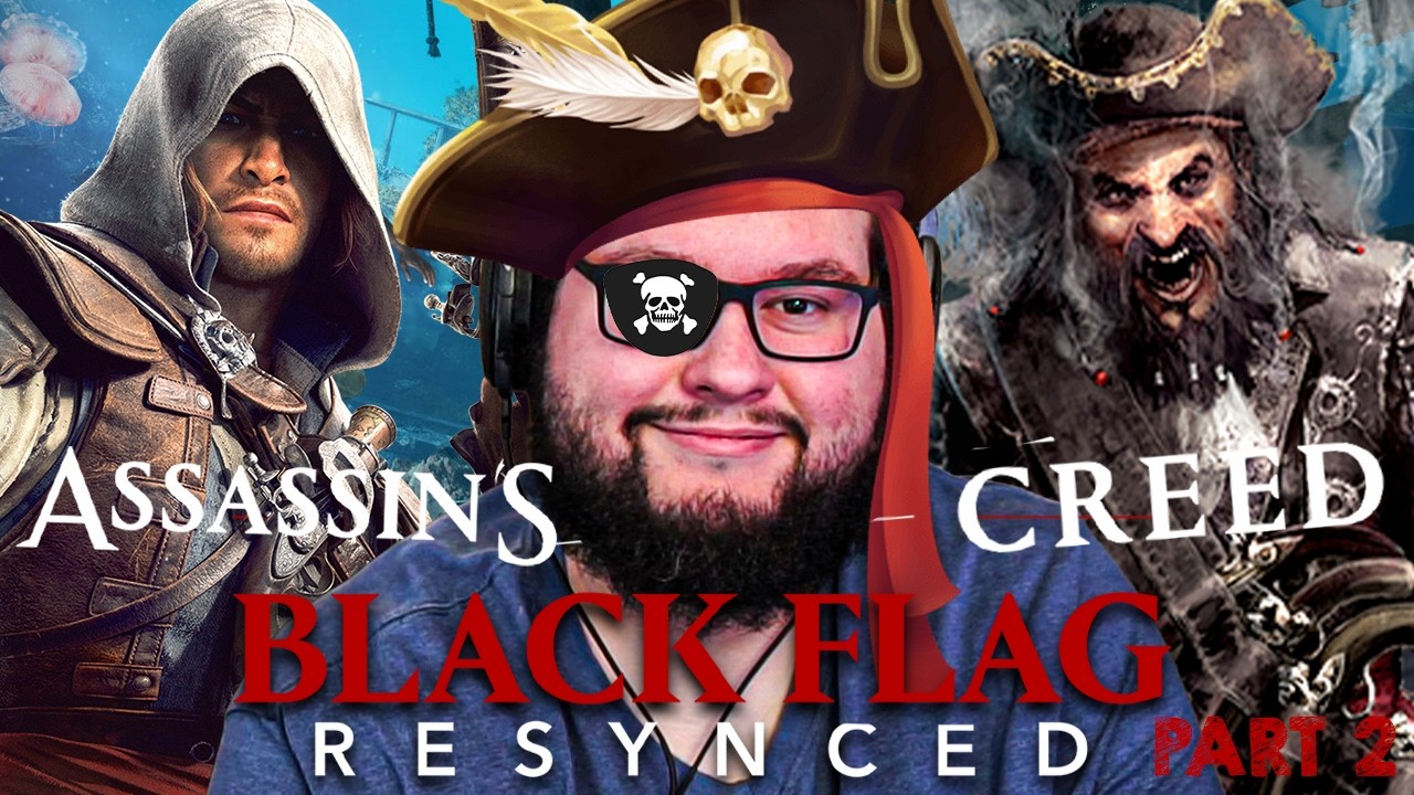 Assassin's Creed Black Flag Resynced Is PURE CINEMA | Part 2