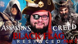 Assassin's Creed Black Flag Resynced Is PURE CINEMA | Part 2