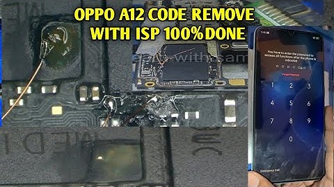 OPPO A12 Code remove by isp pinout (CPH2083)PIN SCREEN LOCK_PATTERN LOCK REMOVE FRP LOCK REMOVE DONE