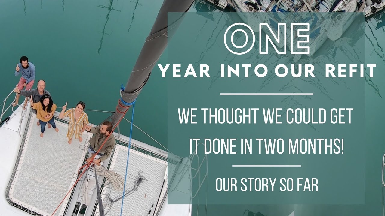 Sailing Saoirse - One Year since BUYING our Yacht and trying to COMPLETE our refit! (EP 28)