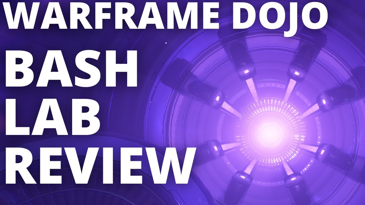 Обзор Bash Lab Ярели / Венткида - Warframe Dojo