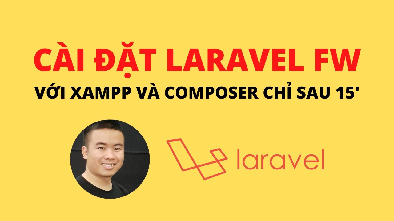 laravel framework คือ  2022  Học Laravel - Cài đặt Laravel Framework trên xampp với Composer chỉ trong 15 phút | Unitop.vn