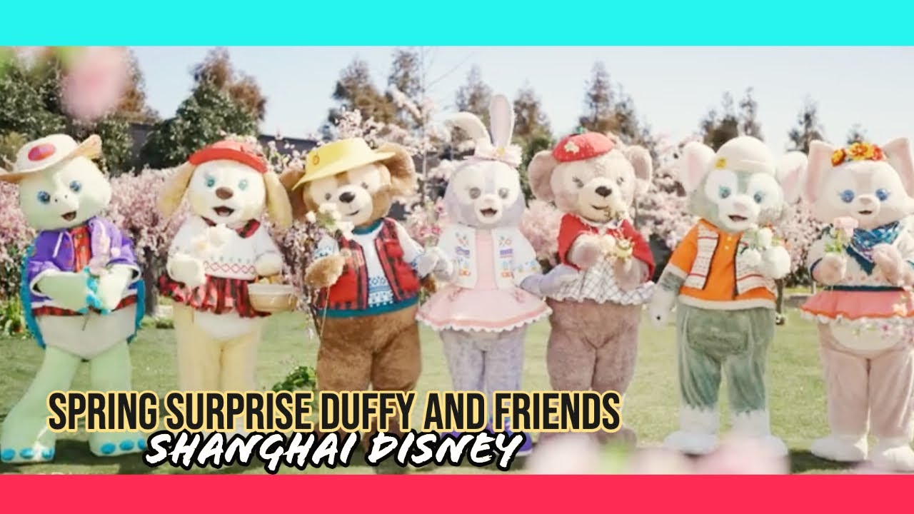 Shanghai Disney Spring Surprise Duffy and Friends