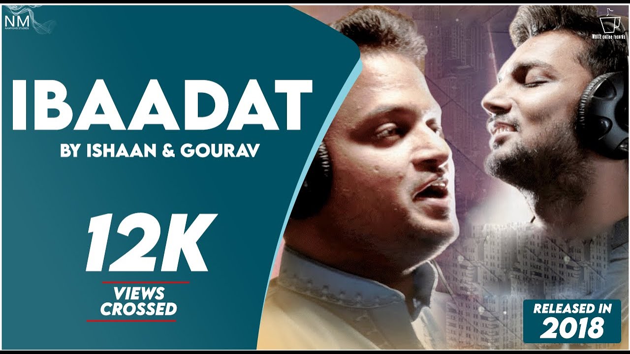 IBAADAT | NAMYOHO STUDIOS COVER CONTEST 2018 | TEAM NO. 3 { ISHAAN+GOURAV }