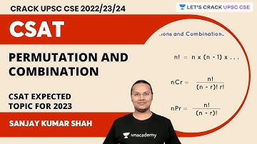 Permutation and Combination | CSAT Expected topic for 2023 | Sanjay Kumar Shah| Let