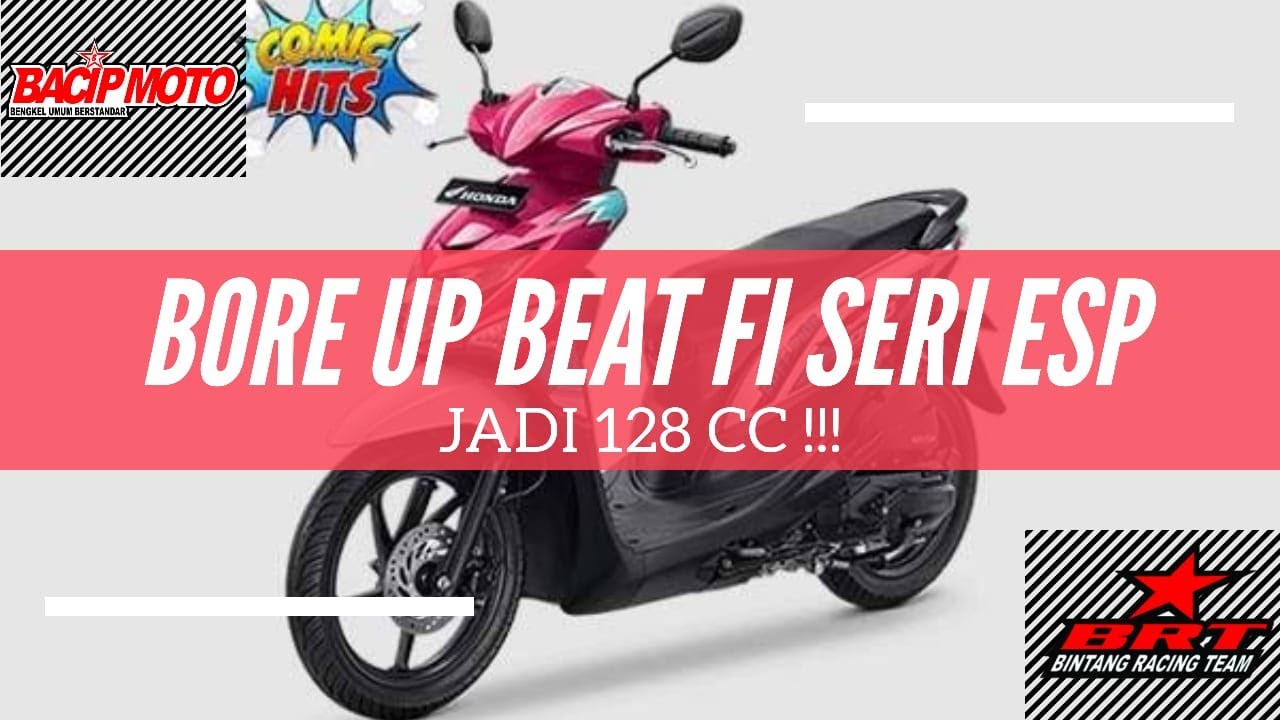 bore up beat fi esp 128 cc I bisa buat scopy esp I beat street
