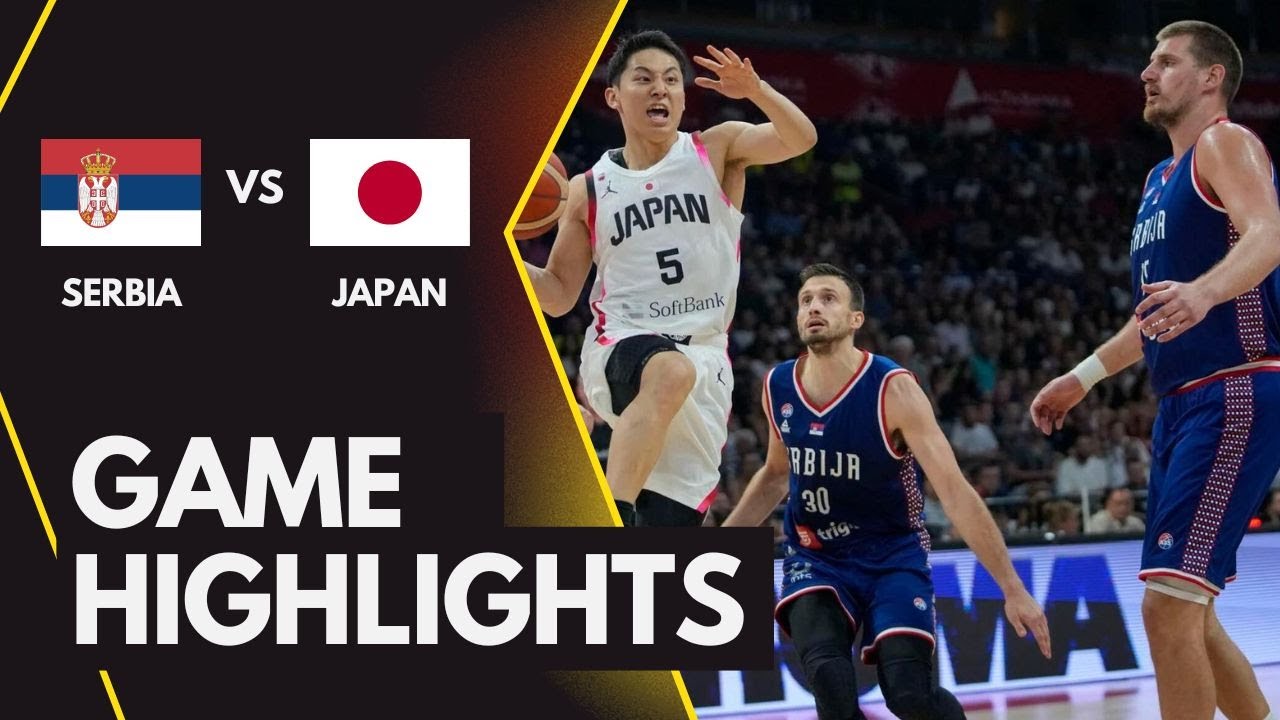 SERBIA VS JAPAN | 2024 Paris Olympic Preparation Game | Full Highlights | July 21,2024