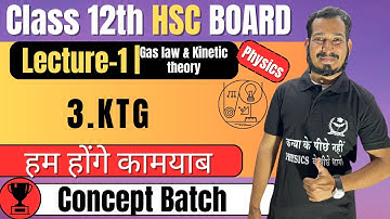 (L-1) 3.KTG and Radiation Class 12th Physics Kinetic theory #newindianera #conceptbatch