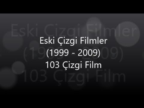 Eski Çizgi Filmler  (1999-2009)