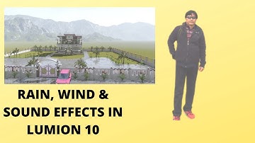 THE RAIN, WIND & SOUND EFFECTS IN LUMION 10 (RENDERING TIME IS 2HRS. 4SECS.