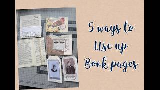 5 easy ways to use up your book pages