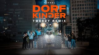 Finnel - Dorfkinder ( Tweezy Remix )