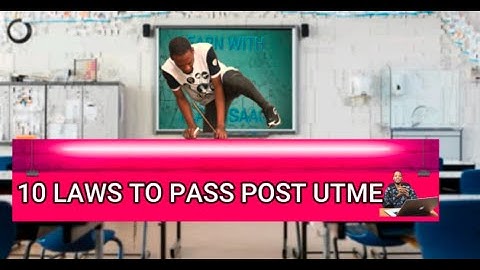 How To Pass Post UTME 2025 And Gain Admission