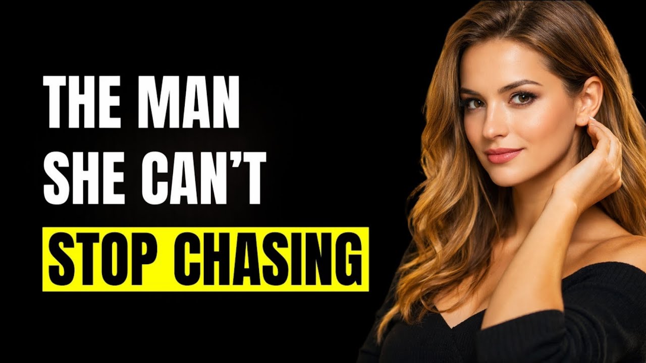 Why Women Start Chasing Certain Men  (And Never Stop ) | Female Psychology