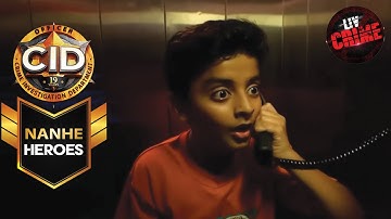 A Child Shows His Bravery Amidst A Crime In The Lift! | CID | Nanhe Heroes | सीआईडी | 20 Jan 2023