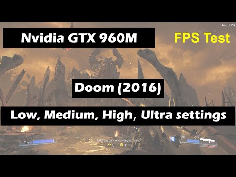 Nvidia GTX 960M (Laptop) Doom 2016 Fps Test