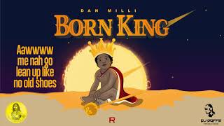 Dan Milli - Born King