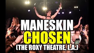 Måneskin - CHOSEN (FULL) (The Roxy Theatre in Los Angeles, 2 Nov)