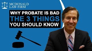 Information Why Probate Is Bad: The 3 Things You Should Know - Probate Attorney in Tequesta, FL News