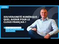 Souveraineté numérique : quel avenir pour le cloud français ? Avec Bastien Vigneron, Cloud Expert