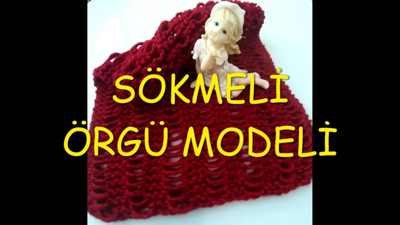 ÖRGÜ TEKNİĞİ /sökmeli örgü nasıl yapılır/eğlenceli bir model    ✔mutlaka deneyin👍