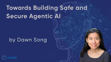 Towards Building Safe and Sacure Agentic AI - Dawn Song