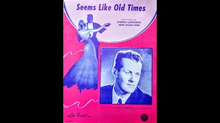 Seems Like Old Times ~ Vaughn Monroe & His Orchestra (1946)