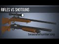 Rifles vs shotguns