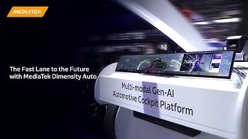 The Fast Lane to the Future with MediaTek Dimensity Auto