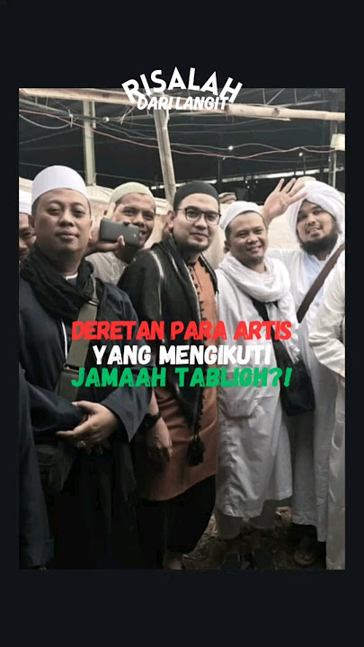 PARA ARTIS IKUT JAMAAH TABLIGH⁉️