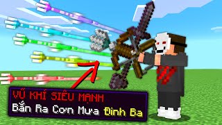 Minecraft, Nhưng Sở Hữu Vũ Khí Siêu Mạnh