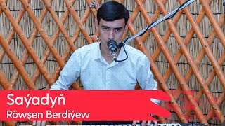 Rowsen Berdiyew - Sayadyn | 2024