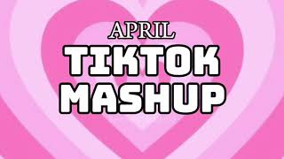 Tiktok mashup April 2024