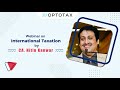 Webinar on International Taxation - CA. Nitin Kanwar
