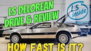 LS Swapped DeLorean.. How Fast Is It?