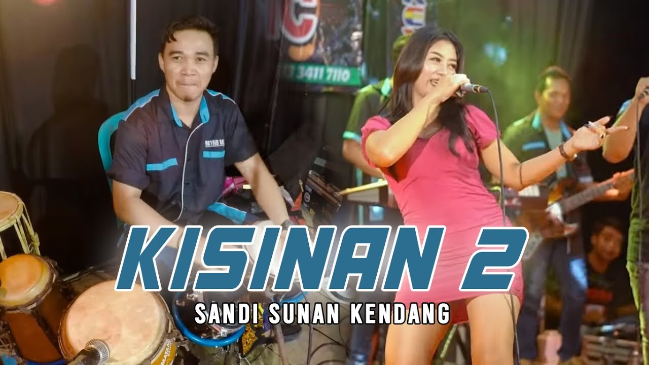 KISINAN 2 - SANDI SUNAN KENDANG FT REYNO MUSIC || KAMERA KENDANG