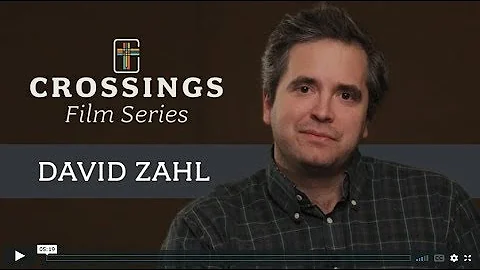 Crossings Film Series 2018   David Zahl