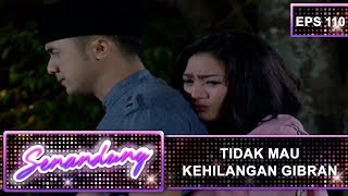Senandung Tidak Mau Kehilangan Gibran  - Senandung Eps 110 Part 1