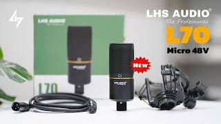 Micro L70 Nguồn 48V Phiên Bản Mới Cải Tiến Với Chất Lượng Âm Thanh Hay Mà Giá Chỉ Hơn 1 Triệu