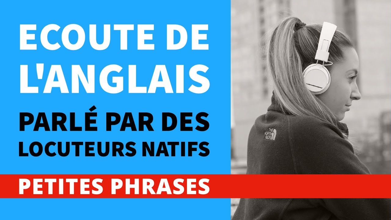 Formation efficace à l'écoute de l'anglais (Petites phrases) — Parlé