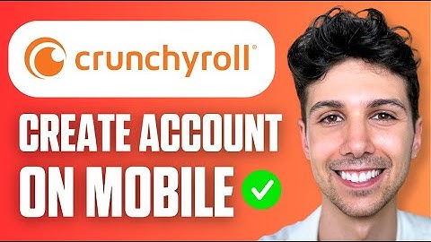 How To Create A Crunchyroll Account On Mobile (iPhone & Android) - Beginner Tutorial 2025