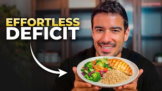 How to make a calorie deficit feel easy