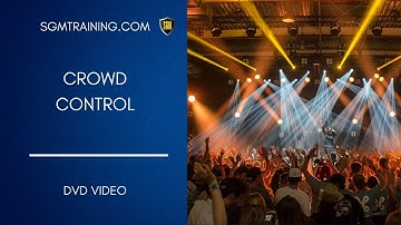Crowd Control & Event Management - sgmtraining.com