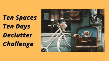January Declutter Challenge || Ten Days Ten Spaces || Day 4