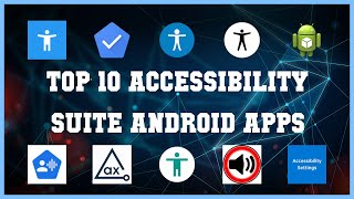 Top 10 Accessibility Suite Android App | Review screenshot 2