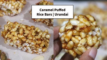 Caramel puffed rice bars | caramel pori urundai | Caramel pori bars | Puffed rice snacks | rice cake