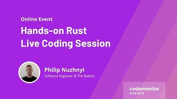Hands-on Rust Live Coding Session | Philip Nuzhnyi