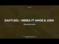 SAUTI SOL NEREA FT AMOS JOSH Karaoke Version 